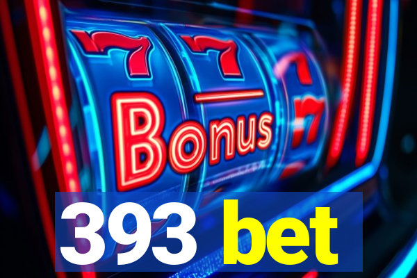 393 bet